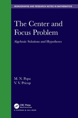 The Center and Focus Problem: Algebraic Solutions and Hypotheses - Popa, M.N., and Pricop, V.V.