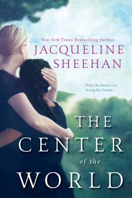 The Center of the World - Sheehan, Jacqueline