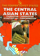 The Central Asian States - Thomas, Paul, and Paul Thomas, and Channon, John (Designer)