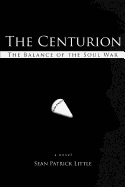 The Centurion: The Balance of the Soul War