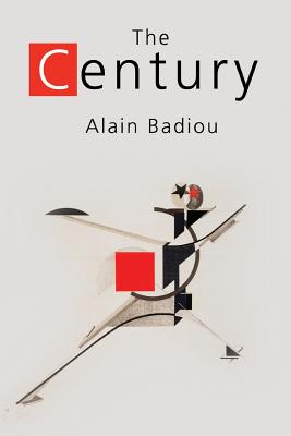 The Century - Badiou, Alain