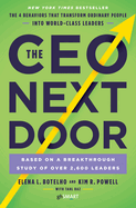 The CEO Next Door: The 4 Behaviours that Transform Ordinary People into World Class Leaders