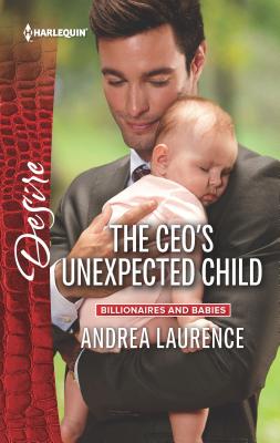 The Ceo's Unexpected Child - Laurence, Andrea