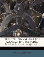 The Cepheid Variable [Pi] Aquilae: The Eclipsing Binary [Sigma] Aquilae