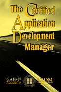 The Certified Application Development Manager