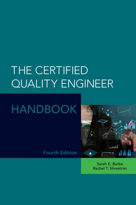 The Certified Quality Engineer Handbook - Burke, Sarah E