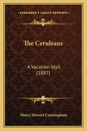 The Ceruleans: A Vacation Idyll (1887)
