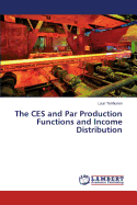 The Ces and Par Production Functions and Income Distribution
