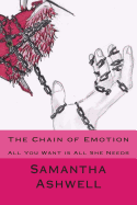 The Chain of Emotion: All You Want is All She Needs