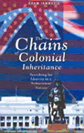 The Chains of Colonial Inheritance: Searching for Identity in a Subservient Nation