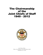 The Chairmanship of the Joint Chiefs of Staff, 1949-2012