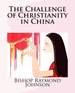 The Challenge of Christianity in China