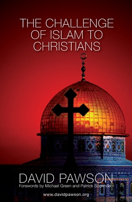 The Challenge of Islam to Christians - Pawson, David