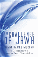 The Challenge of Jhwh - McCord, Symm Hawes