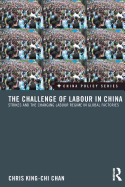 The Challenge of Labour in China: Strikes and the Changing Labour Regime in Global Factories