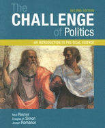 The Challenge of Politics: An Introduction to Political Science, 2nd Edition