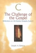 The Challenge of the Gospel: Reflections on the Sunday Gospels, Cycle B