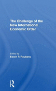 The Challenge Of The New International Economic Order