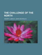 The Challenge of the North