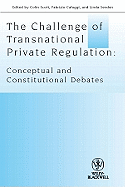 The Challenge of Transnational Private Regulation: Conceptual and Constitutional Debates