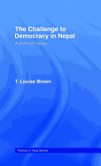 The Challenge to Democracy in Nepal