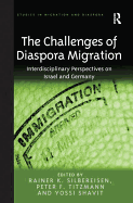The Challenges of Diaspora Migration: Interdisciplinary Perspectives on Israel and Germany