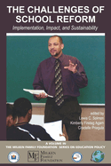 The Challenges of School Reform: Implementation, Impact, and Sustainability