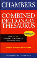 The Chambers Combined Dictionary Thesaurus - 