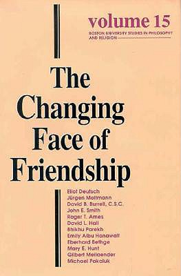 The Changing Face of Friendship - Rouner, Leroy S (Editor)