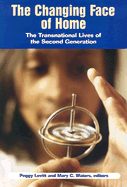 The Changing Face of Home: The Transnational Lives of the Second Generation