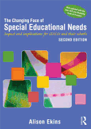 The Changing Face of Special Educational Needs: Impact and implications for SENCOs, teachers and their schools