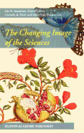 The Changing Image of the Sciences