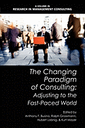 The Changing Paradigm of Consulting: Adjusting to the Fast-Paced World