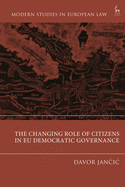 The Changing Role of Citizens in EU Democratic Governance