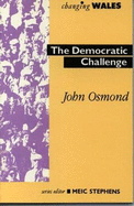 The Changing Wales Series: Democratic Challenge