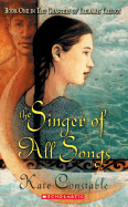The Chanters of Tremaris #1: Singer of All Songs: Book One in the Chanters of Tremaris Trilogy