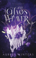 The Chaos Weaver: The Chaos Chronicles Book 1