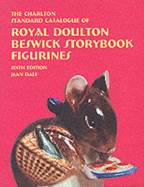 The Charlton Standard Catalogue of Royal Doulton Beswick Storybook Figurines - Dale, Jean