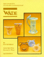 The Charlton Standard Catalogue of Wade Decorative Ware - Murray, Pat