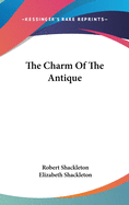 The Charm Of The Antique