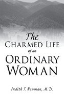 The Charmed Life of an Ordinary Woman