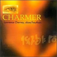 The Charmer - Chamber Ensemble; Elora Festival Singers; Erica Goodman (harp); Lawrence Cherney (oboe d'amore); Lawrence Cherney (oboe);...