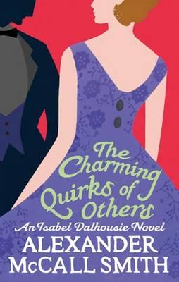 The Charming Quirks Of Others - Smith, Alexander McCall