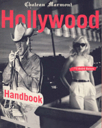 The " Chateau Marmont Hollywood Handbook