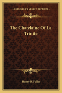 The Chatelaine of La Trinite