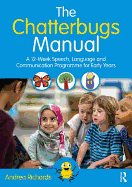 The Chatterbugs Manual: A 12-Week Speech, Language and Communication Programme for Early Years