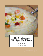The Cheboygan, Michigan Cook Book