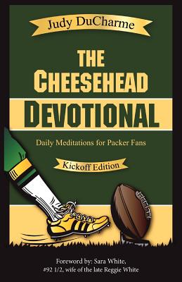 The Cheesehead Devotional - Kickoff Edition - DuCharme, Judy