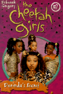 The Cheetah Girls #7: Dorinda's Secret