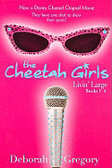 The Cheetah Girls Livin Large: Books1-4